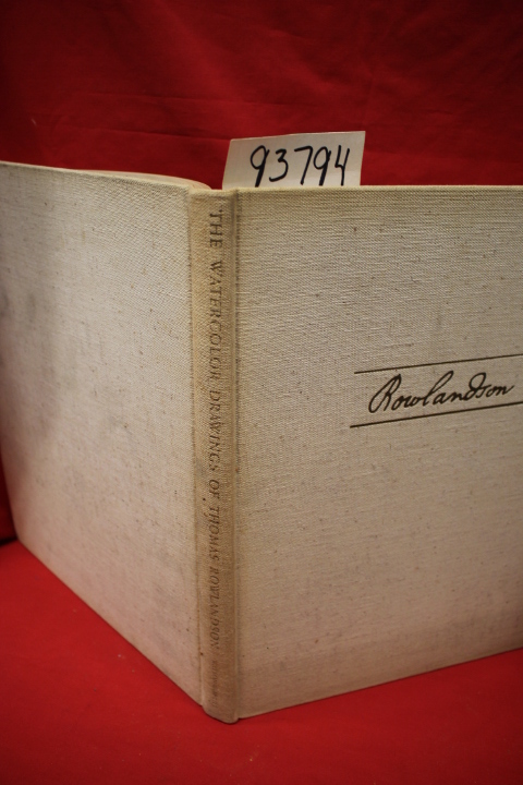 Heintzelman, Arthur W.: The Water Color Drawings of Thomas Rowlandson From th...