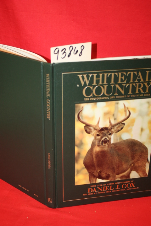 Cox, Daniel: Whitetail Country: The Photographic Life History  of Whitetail Deer