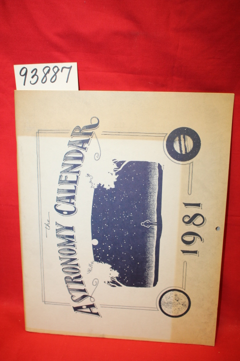 Sherrer, James S.: The Astronomy Calendar 1981