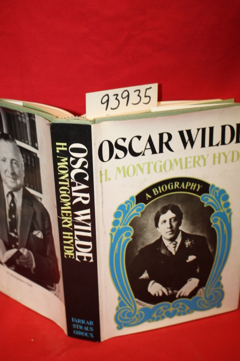 Hyde, H. Montgomery: Oscar Wilde a Biography
