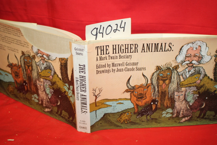 Twain, Mark; Geismar, Maxwell: The Higher Animals a Mark Twain Bestiary