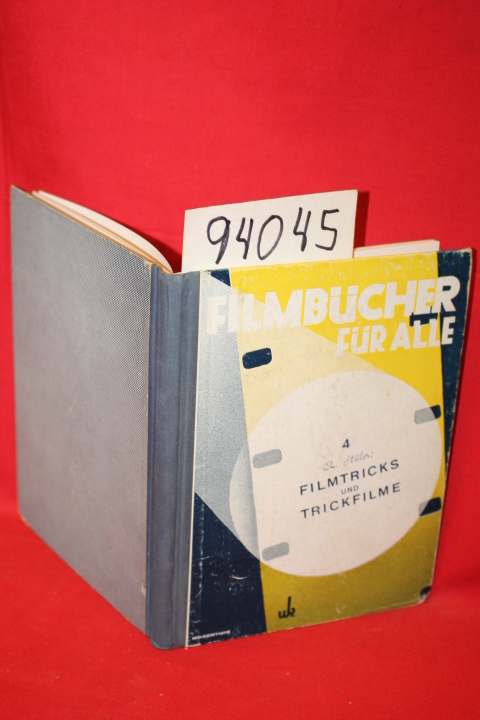 Stuler, Von A.: Filbucher Fur Alle Filmtricks und Trickfilme