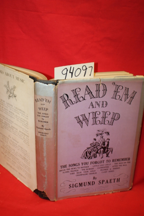 Spaeth, Sigmund: Read  Em and Weep the Songs You Forgot to Remember