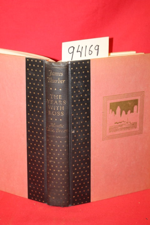 Thurber, James: The Yearrs with Ross