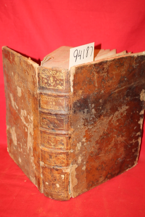 Denisart, J. B.: Collection de Decisions Nouvelles et De Notions Relatives a ...