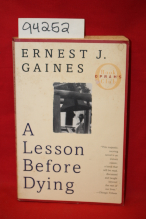 Gaines, Ernest J.: A Lesson Before Dying
