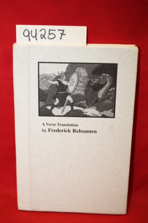 Rebsamen, Frederick: Beowulf: A Verse Translation