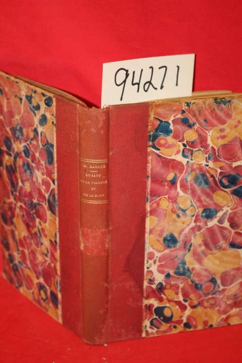 Barres, Maurice: Du Sang de la Volupte et de la Mort (Blood of Pleasure and D...