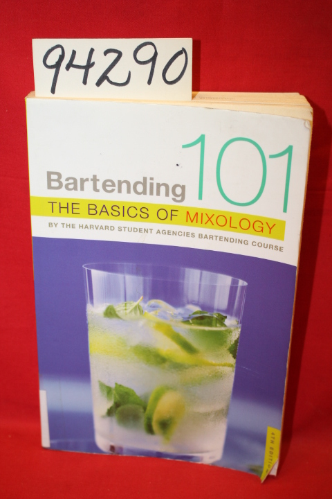 Lai, Ann: Bartending 101 the Basics of Mixology