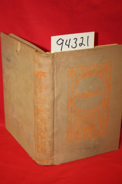 Hearn, Lafcadio: Kwaidan Stories and Studies of Strange Things