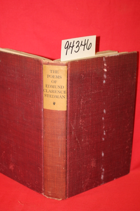 Stedmand, Edmund Clarence: The Poems of Edmund Clarence Stedman