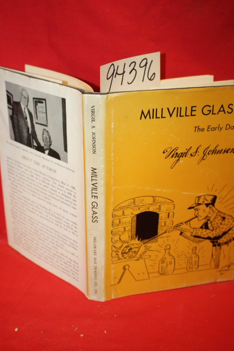 Johnson, Virgil S.: Millville Glass: The Early Days
