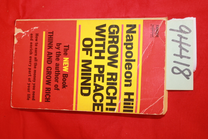 Hill, Napoleon: Grow Rich with Peace of Mind