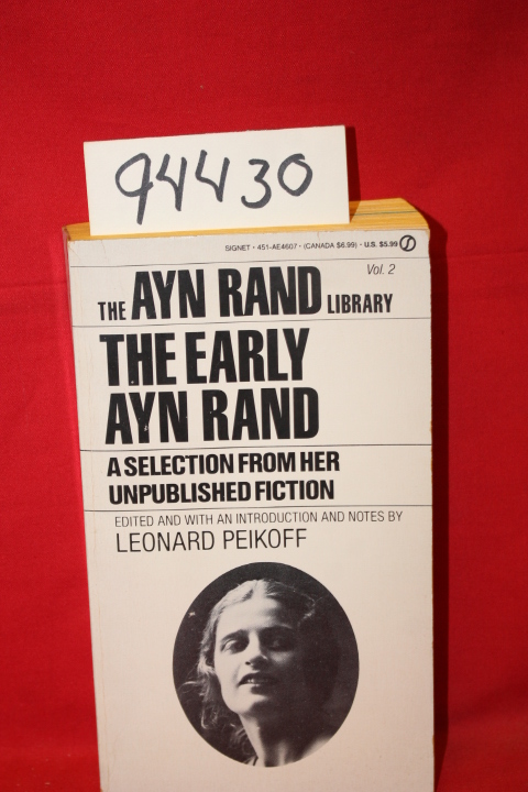 Rand, Ayn; Peikoff, Leonard: The Early Ayn Rand a Selection from Her Unpublis...