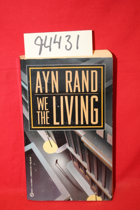 Rand, Ayn: We Live Living