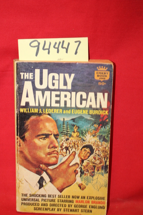 Lederer, William J.; Burdick, Eugene; Brando, Marlon: The Ugly American