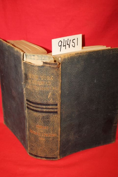 Rogers, William E.; Baker, Isaac V.;...: Report of the Board of Railroad Comm...