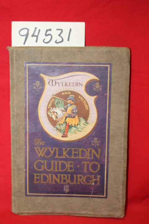 Wilkie, Alexander: The Wylkedin Guide to Edinburgh
