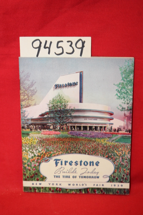 Firestone: Firestone Builds Today the Tire of Tomorrow