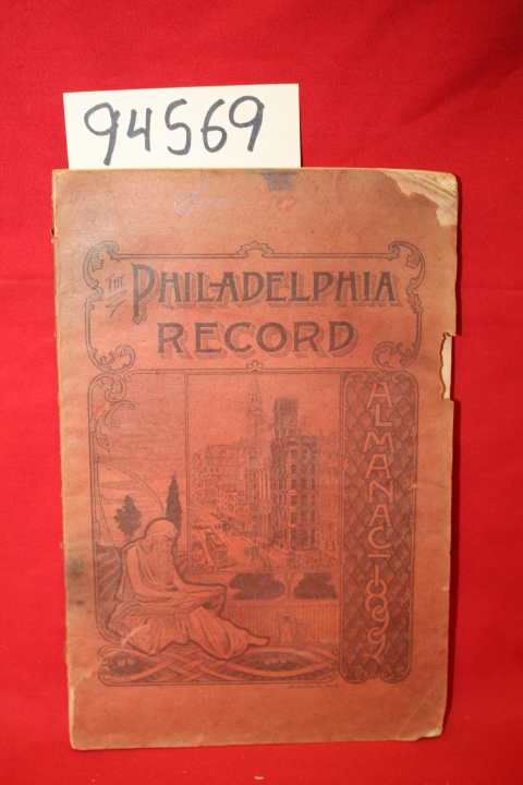 The Record Publishing Company: The Philadelphia Record Almanac 1899