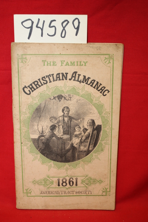 The American Tract Society; Wright, ...: The Illustrated Family Christian Alm...