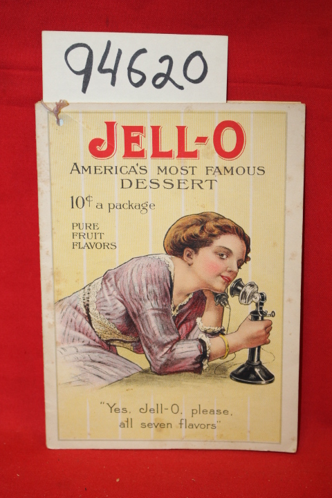 The Genesee Pure Food Co.: Jell-O America's Most Famous Dessert