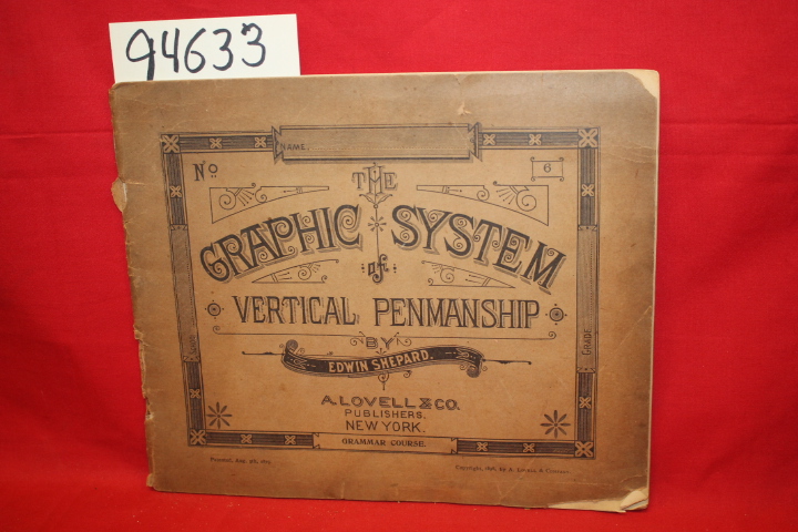 Shepard, Edwin: The Graphic System of Vertical Penmanship NO. 6