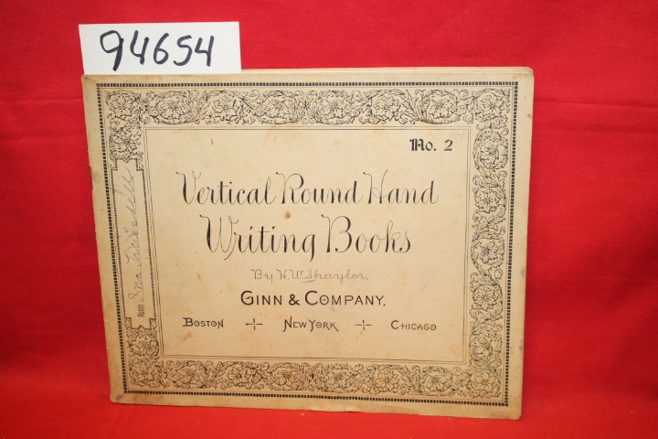 Shaylor, H. W.: Vertical Round Hand Writing Books Penmanship