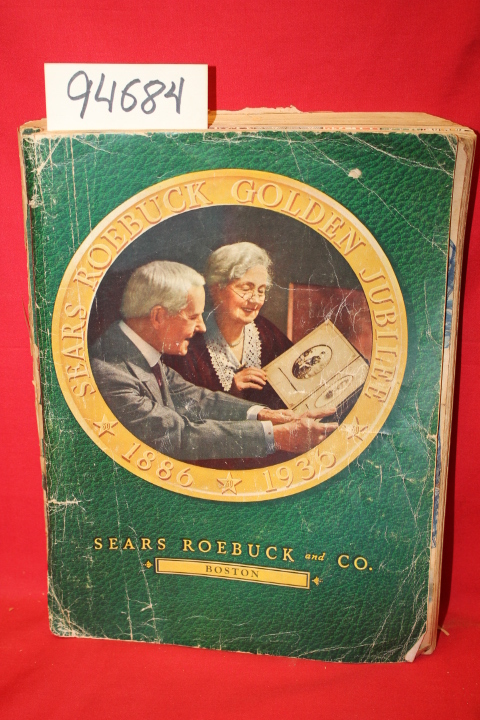 Sears Roebuck: Sears Spring and Summer Golden Jubilee 1886-1936 Spring & Summ...