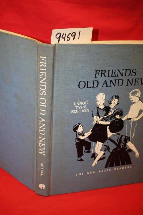 Robinson, Helen M.; Monroe, Marion; Artley, A. Sterl: Friends Old and New