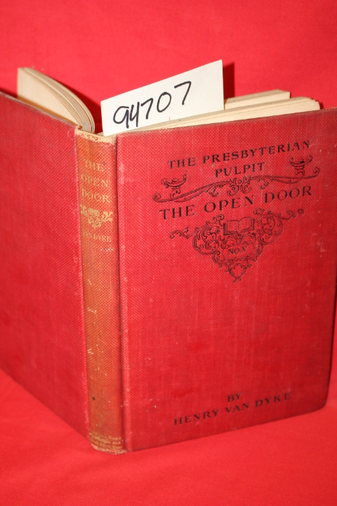 Van Dyke, Henry: The Presbyterian Pulpit: The Open Door (SIGNED)