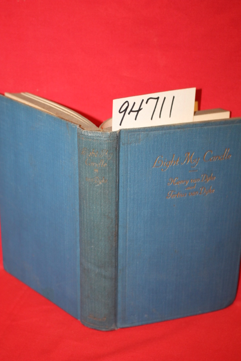 Van Dyke, Henry and Tertius: Light My Candle: A Book of Reflections