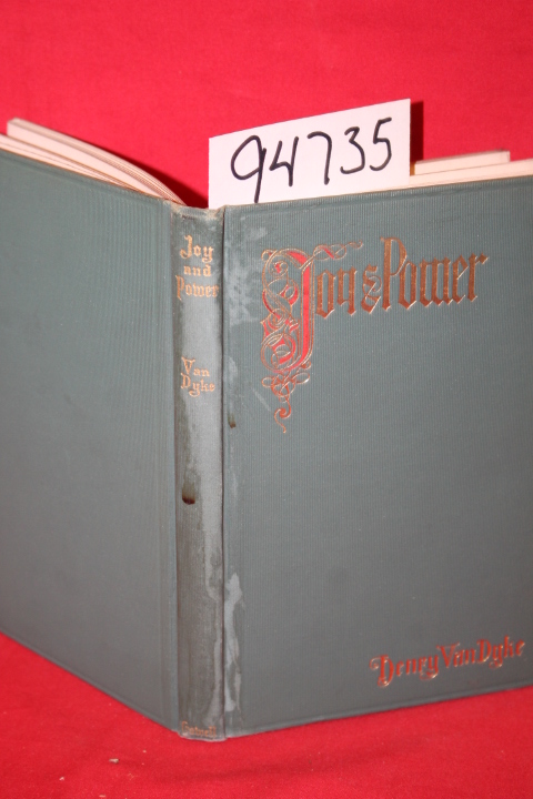 Van Dyke, Henry: Joy and Power Three Messages with One Meaning