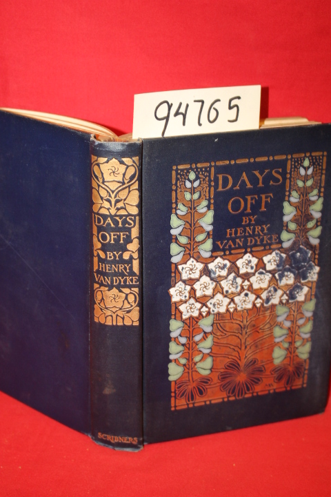 Van Dyke, Henry: Days Off and Other Regressions