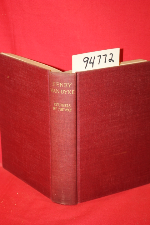 Van Dyke, Henry: Counsels by the Way