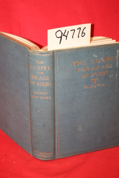 Van Dyke, Henry: The Gospel for an Age of Doubt