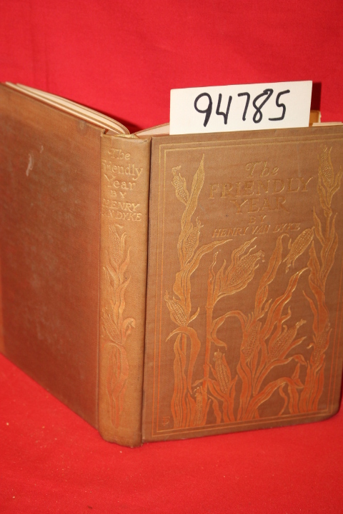 Webster, George Sidney; Van Dyke, Henry: The Friendly Year Chosen and Arrange...