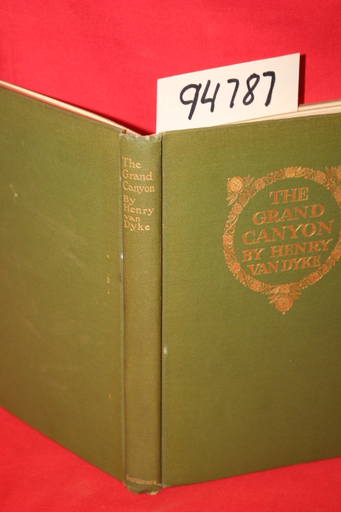 Van Dyke, Henry: The Grand Canyon and Other Poems