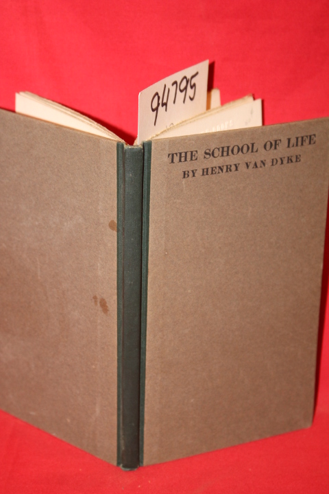 Van Dyke, Henry: The School of Life
