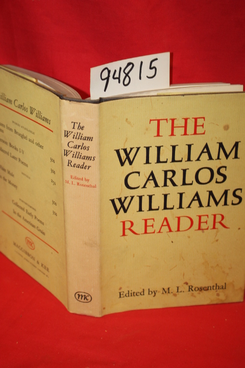 Williams, William Carlos; Rosenthal, M. L.: The William Carlos Williams Reader