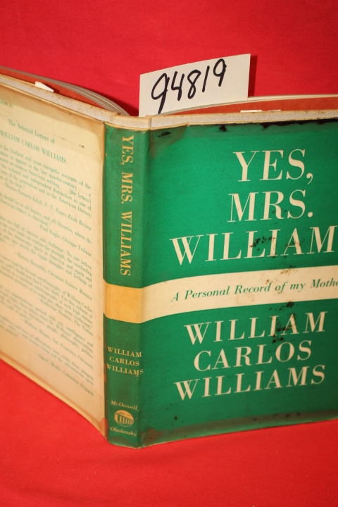 Williams, William Carlos: A Personal Record of My Mother Yes, Mrs. Williams