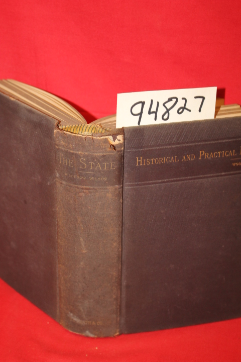 Wilson, Woodrow: The State Elements of Historical and Practical Politics