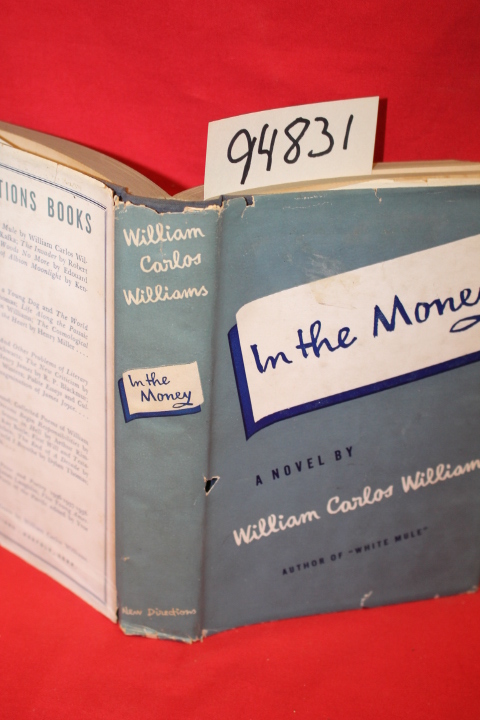 Williams, William Carlos signed by author: In the Money: White Mule Part II