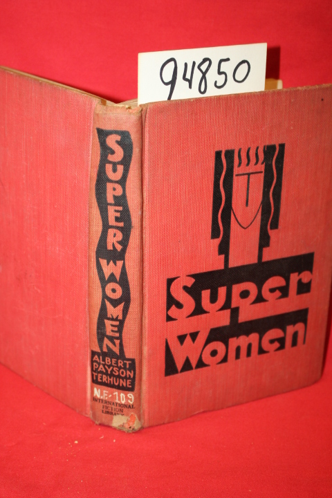Terhune, Albert, Payson: Superwomen