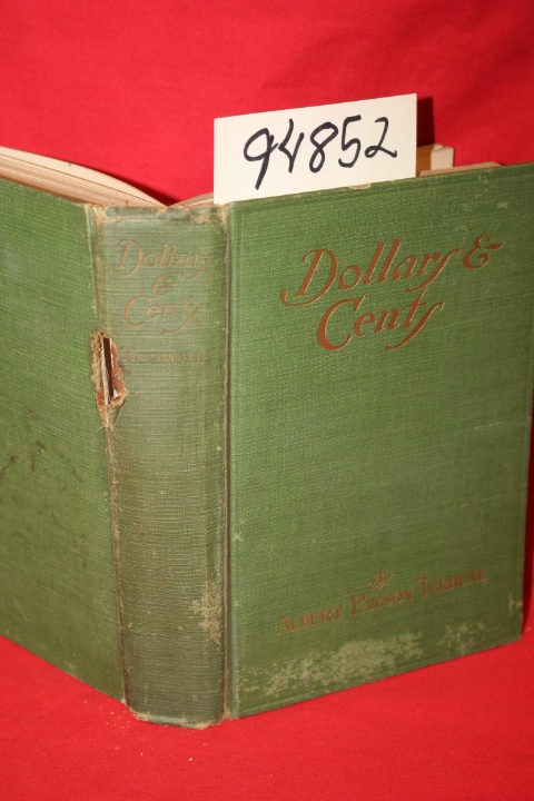 Terhune, Albert Payson: Dollars and Cents