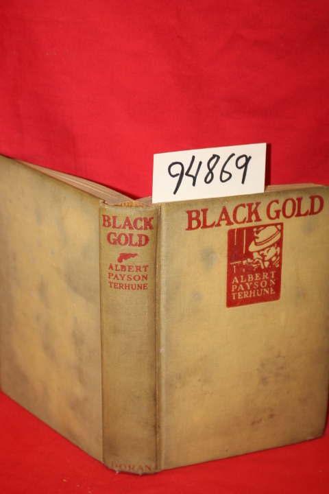 Terhune, Albert Payson: Black Gold
