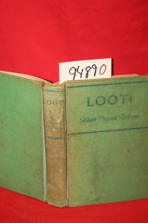 Terhune, Albert Payson: Loot!