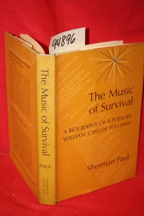 Paul, Sherman: The Music of Survival: A Biography of a Poem by William Carlos...