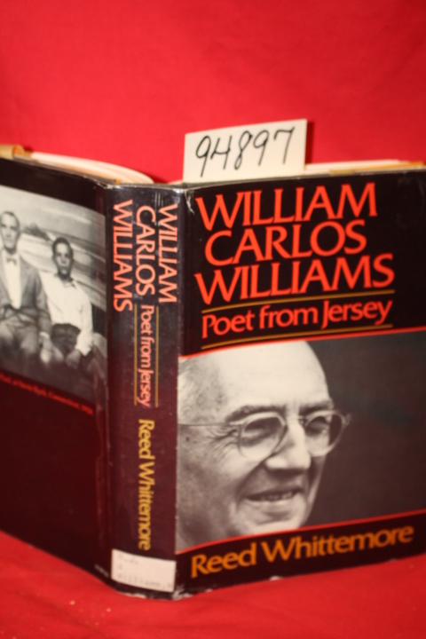 Whittemore, Reed: William Carlos Williams: Poet from Jersey