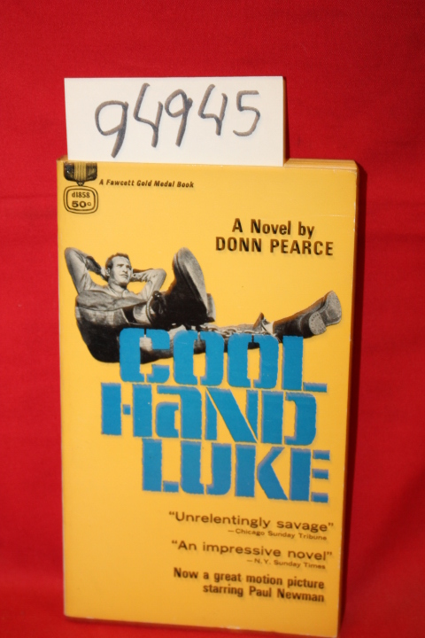 Pearce, Donn: Cool Hand Luke